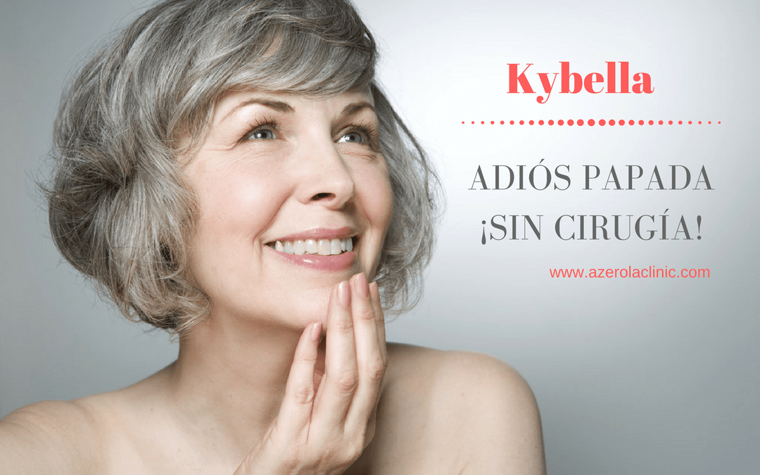 KYBELLA, deshazte de tu papada ¡sin cirugía!